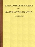 The Complete Works of Swami Vivekananda Vol.III