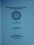 Buddhism As a Way of Life and Other Essays