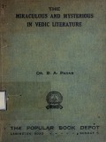 The Miraculous and Mysterious in Vedic Literature